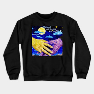 My hand was the one you reached for Midnights Crewneck Sweatshirt